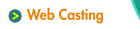 Web Casting